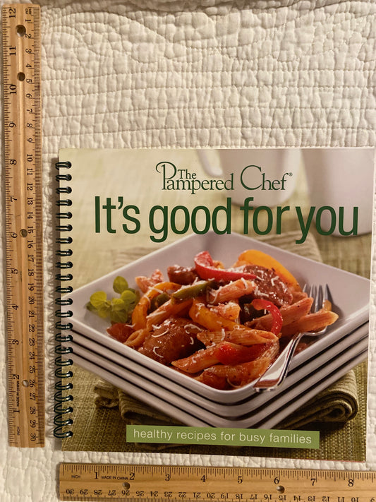 Pampered Chef recipe Book it's good for you