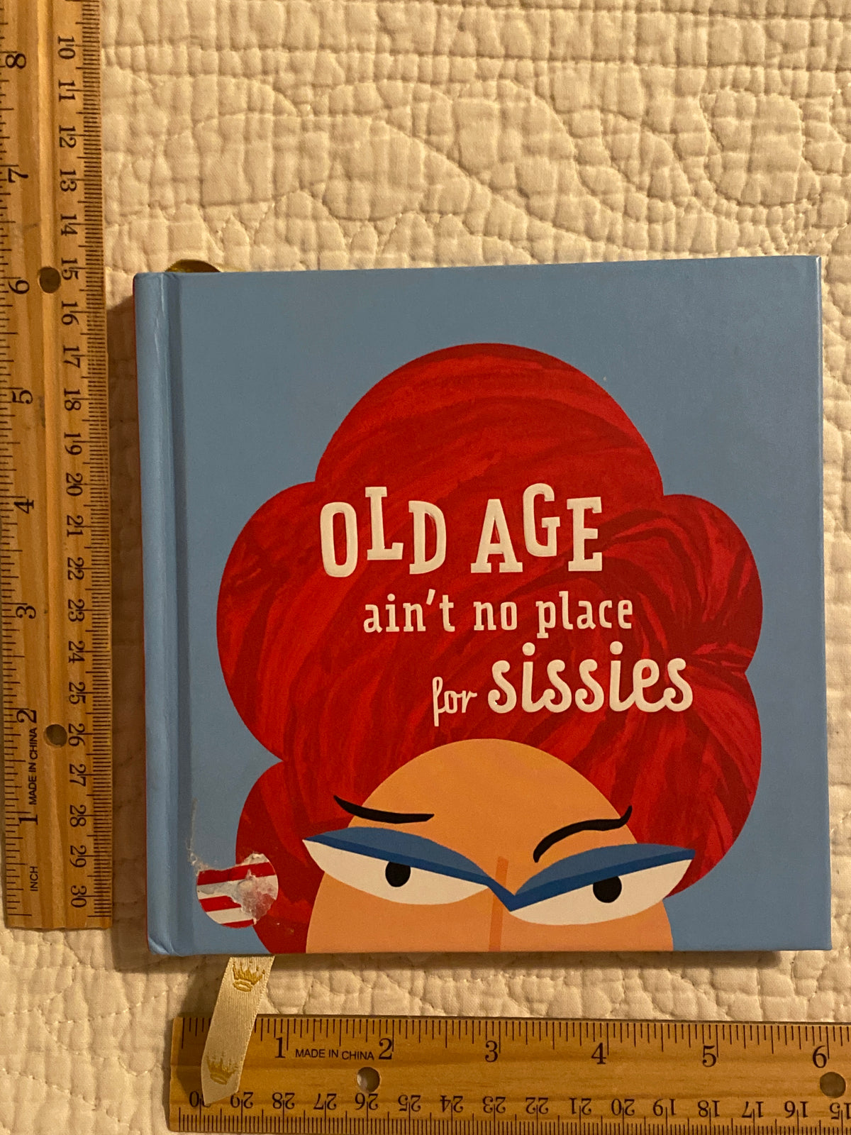 Hallmark Old Age ain't No place for sissies