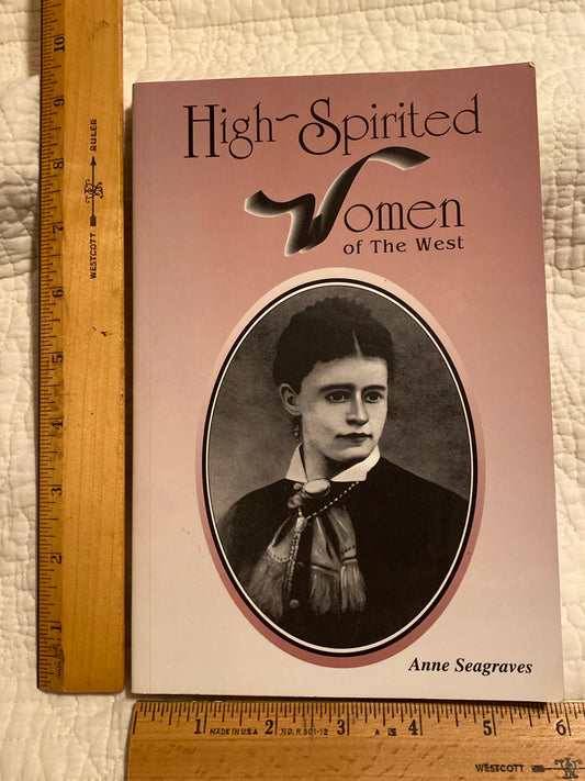 High-Spirited Women Of the West book