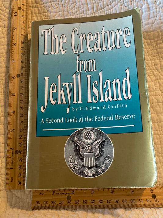 The Creature from Jekyll Island: G Edward
