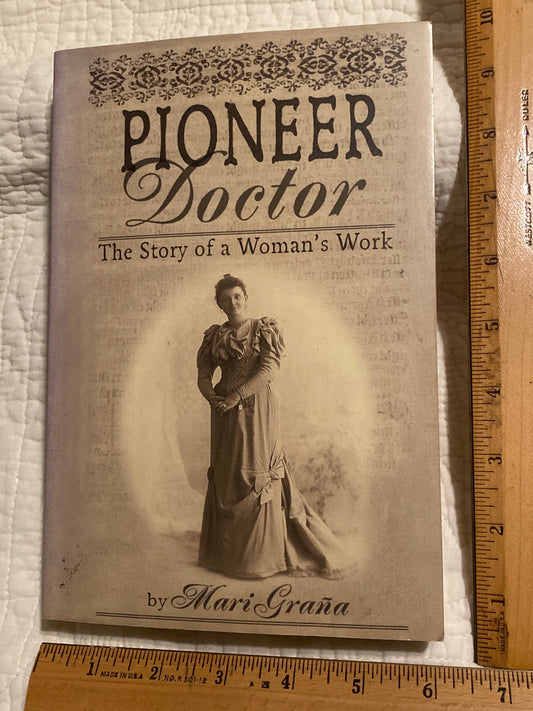 The pioneer Doctor The story of a Woman's