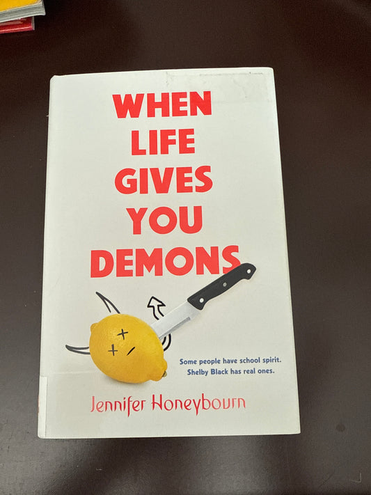 When life gives You demons