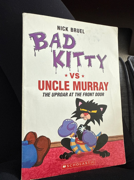 Bad kitty Versus Uncle Murray