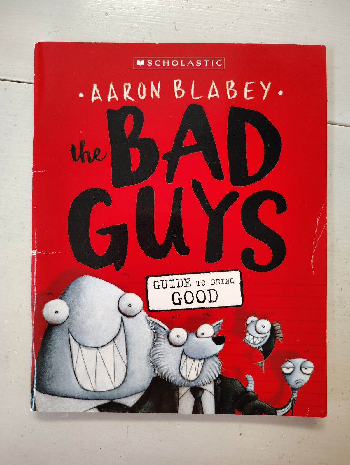 PB: The Bad Guys Guide to Being Good