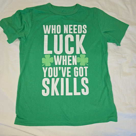 Who Needs Luck tee, LG 10/12 - size Youth - 10 (L)