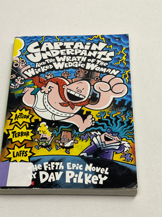 Captain Underpants & The Wrath of the Wicked