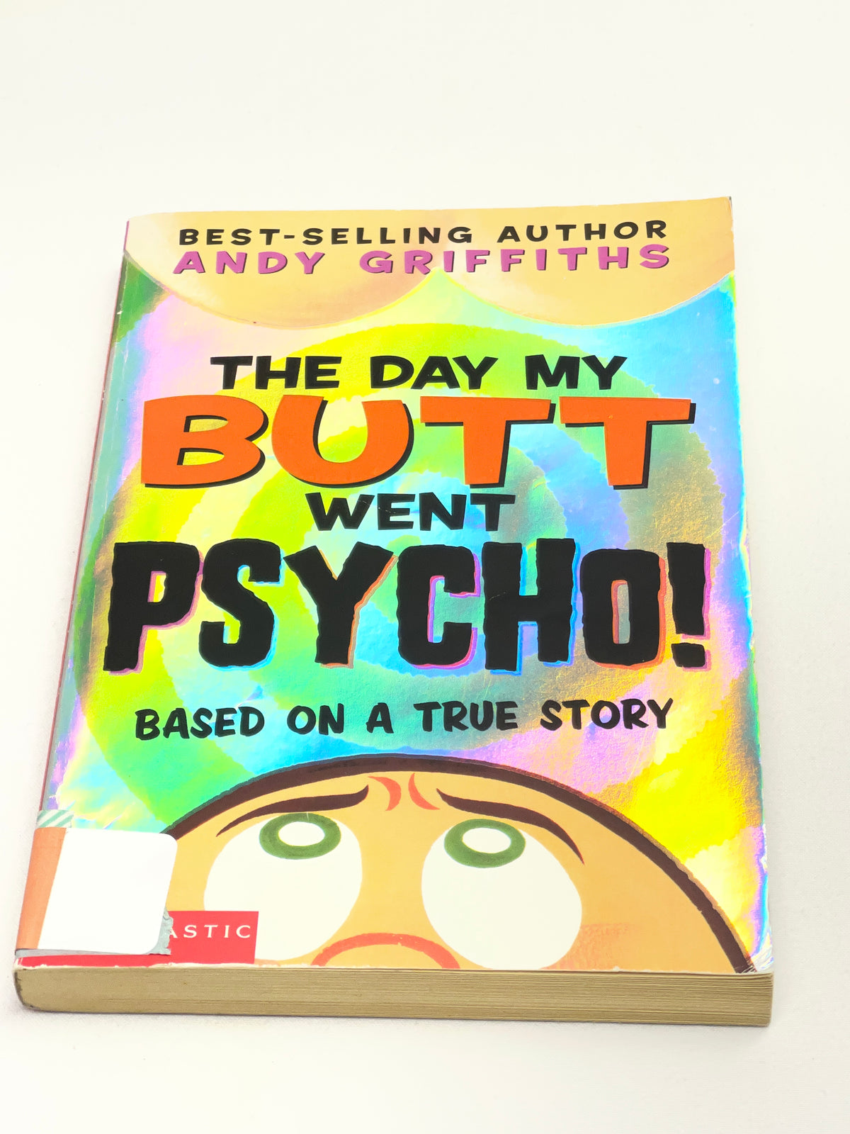 The Day My Butt Went Psycho!