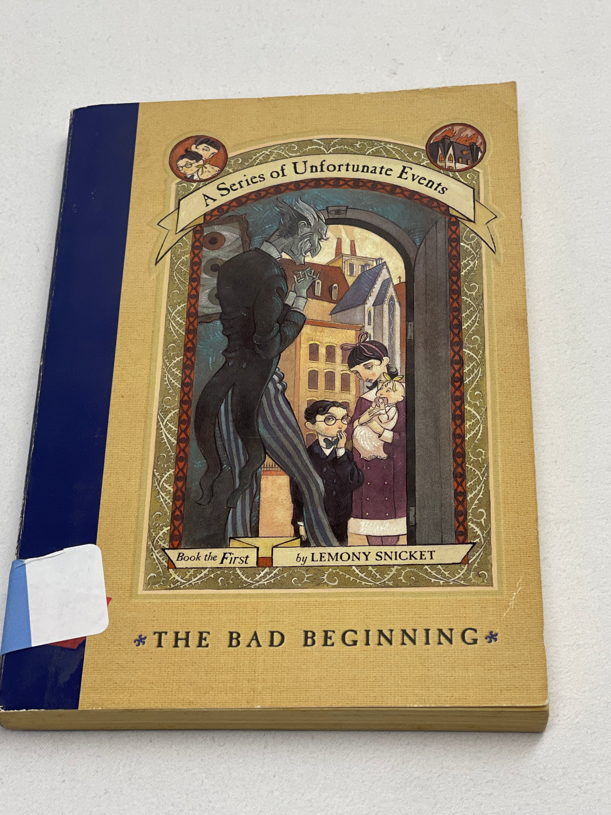 A Series of Unfortunate Events The Bad Beginning