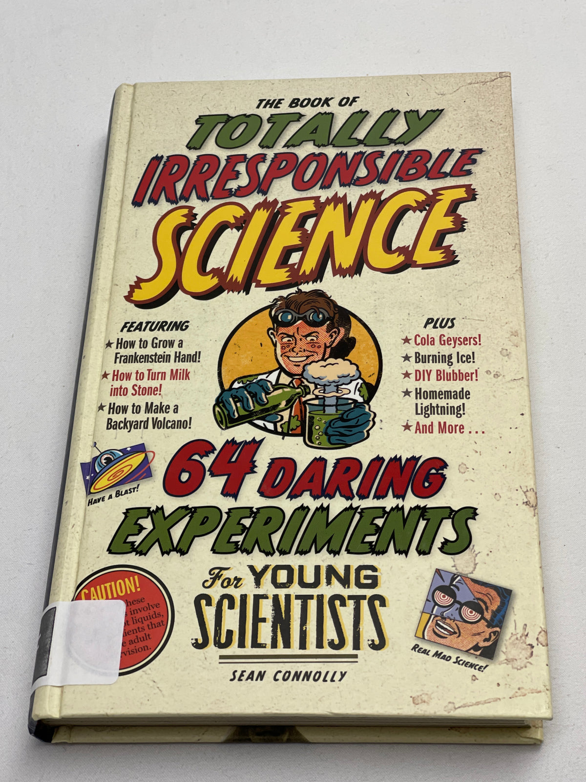The Book of Totally Irresponsible Science