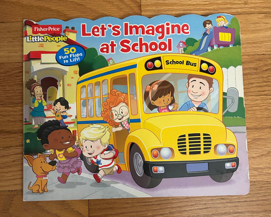 Let's Imagine at School Lift a flap