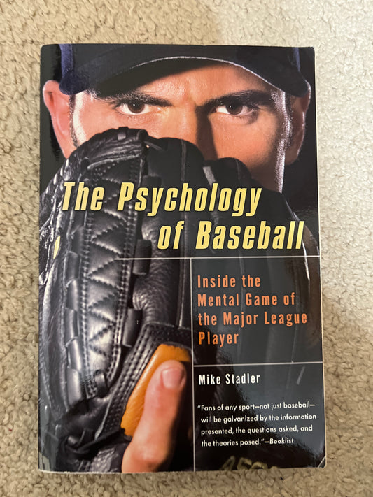 Psychology of Baseball: Inside the Mental Game