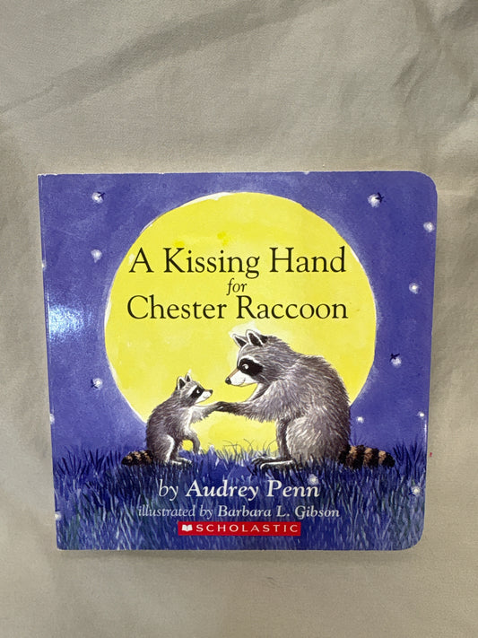 A Kissing Hand for Chester Raccoon board