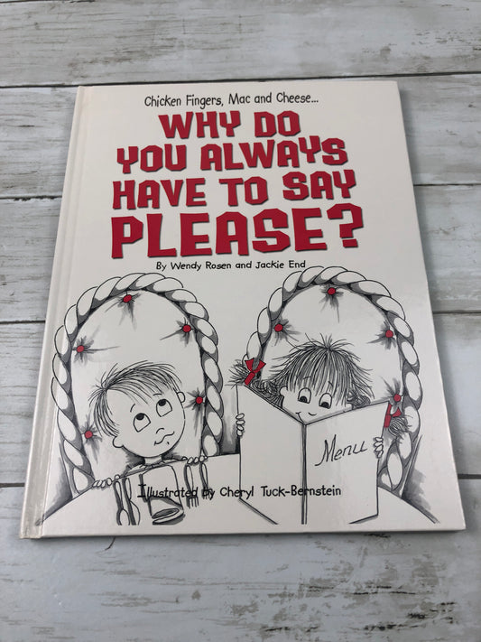 Why do you always have to say please?