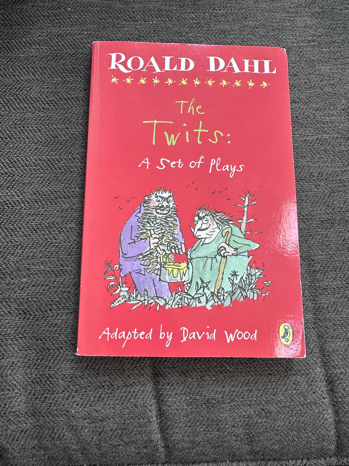 Roald Dahl The Twits A set of plays.