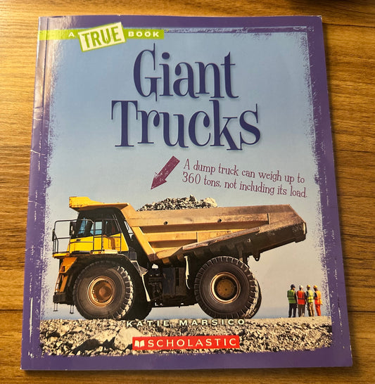 Giant Trucks 45 pages Early elementary