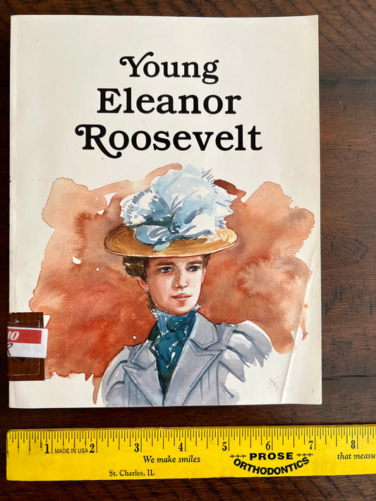 Young Eleanor Roosevelt -48 pages