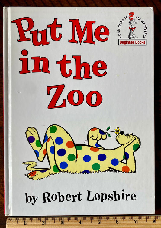 Put Me in the Zoo- 61pgs -large, hardcover, nice!