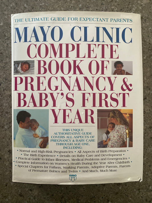 MayoClinic Complete Book Pregnancy + 1st year