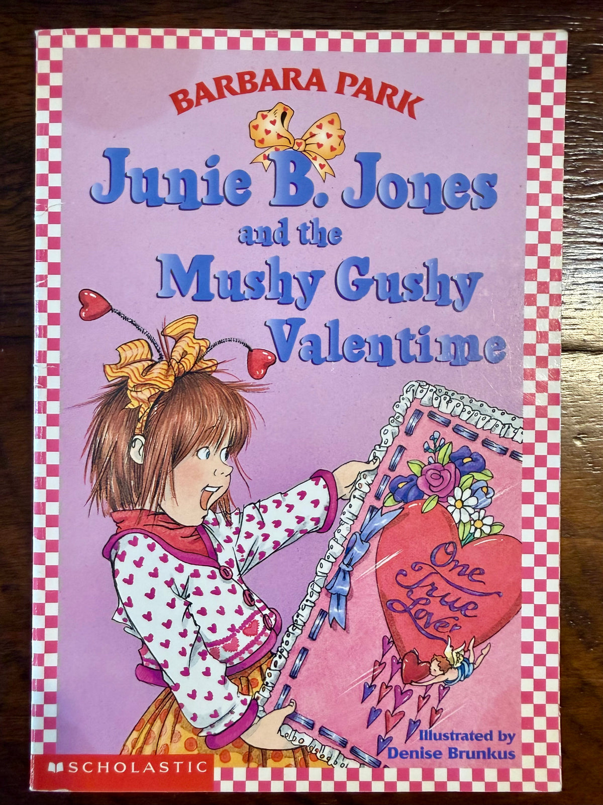 Junie B Jones and the Mushy Gushy Valentine