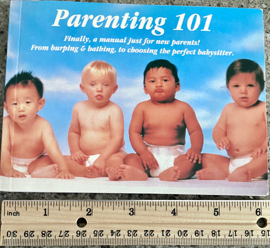 Parenting 101- A Manual For New Parents