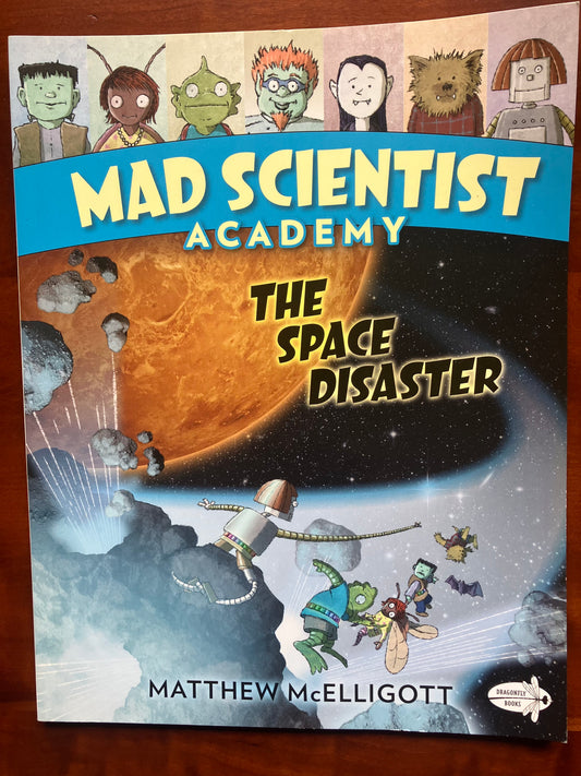 Mad Scientist Academy The Space DIsaster
