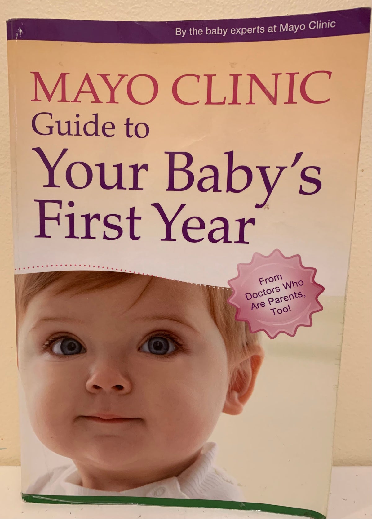 Mayo Clinic Guide to Your Baby's First Year